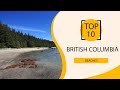 Top 10 Best Beaches to Visit in British Columbia | Canada - English