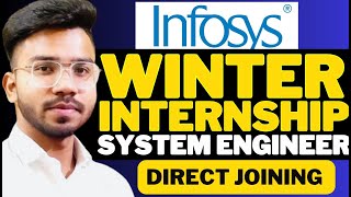 Infosys Winternship System Engineer 2025 | Direct Joining | Complete Guide🔥