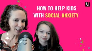How to help kids with social anxiety disorder (overcome social anxiety with these anxiety tips)