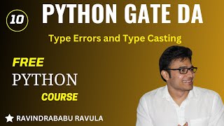 PYTHON | Type Errors and Type Casting | Ravindrababu Ravula