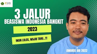 KABAR BARUU..!!!| 3 JALUR BEASISWA INDONESIA BANGKIT 2023|WAJIB TONTON ||