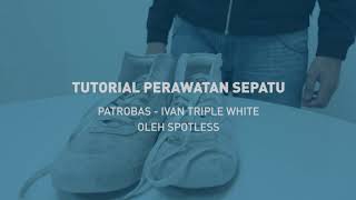 Mudahnya Membersihkan Sepatu Kotor Dengan Spotless