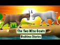 The Two Wise Goats || Bedtime Stories || Moral Stories || Peaceful & Relaxing || Story Series ||