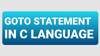 GOTO STATEMENT IN C LANGUAGE | EASY CODING #25