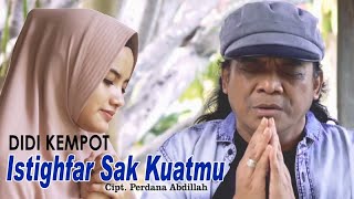 Didi Kempot - Istighfar Sak Kuatmu