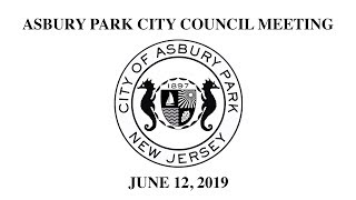Asbury Park City Council Meeting - June 12, 2019