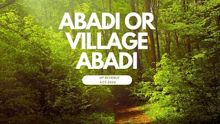 ABADI OR VILLAGE ABADI under the UP Revenue Act ,2006 | sec-4(1) | short n easy way🎉