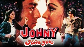 बॉलीवुड की सुपरहिट एक्शन मूवी "जॉनी आई लव यू" | Johny I Love You (1982) | संजय दत्त, रति अग्निहोत्री