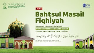 🔴 Live Streaming Bahtsul Masail - Majelis Musyawarah Umum Madrasah Islamiyah Salafiyah Tapak Sunan