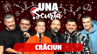 Una Scurtă - Ep 24 de Crăciun 🎄