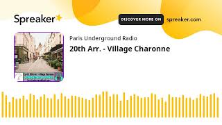 Romancing in Paris: 20th Arr. - Village Charonne