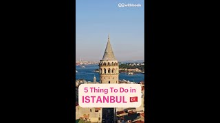 🕌🌆 5 Things To Do In Istanbul 🇹🇷✨