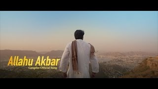 Allahu Akbar - Gangster Official Song