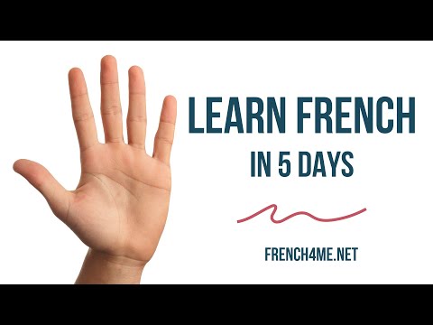LEARN FRENCH IN 5 DAYS # DAY 1 LEARN FRENCH IN 5 DAYS # DAY 1