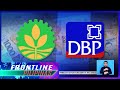 Land Bank-DBP merger, magbibigay-daan sa mas mababang interes sa mga pautang | Frontline Pilipinas
