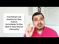 Free Python Live Sessions For Data Science-  Initiative To Give Back To Data Science Community