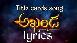 Akhanda title cards song lyrics.. Balakrishna |boyapati seenu |ss.thaman |miriyaala ravindra reddy