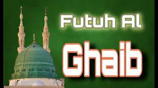 Unraveling the Mysteries of the Futuh Al ghaib: Story 4 | Futuh Al Ghaib.