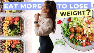 5 Reasons Eating MORE helps with weight loss