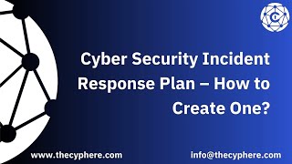 Crafting a Cyber Security Incident Response Plan: Step-by-Step Guide