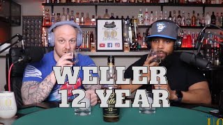 Taste Test - Weller 12 Year Bourbon