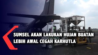 Sumsel Akan Lakukan Hujan Buatan Lebih Awal Cegah Karhutla