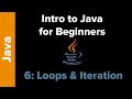 Basic Java 6: Loops