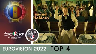 EUROVISION 2022 | TOP 4 (+ Moldova)