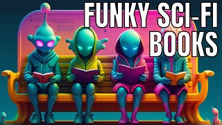 Six Funky Sci-Fi Book Recommendations