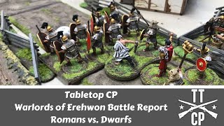 Tabletop CP: Warlords of Erehwon Battle Report- Romans vs. Dwarfs