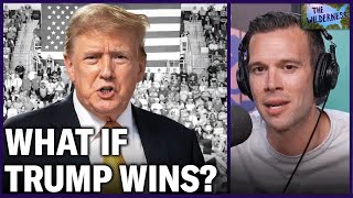 How to Defeat Donald Trump in November and What Happens If We Don't | The Wilderness Episode 1