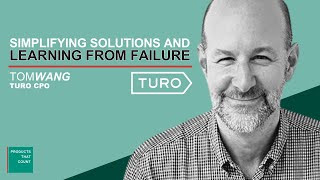 CPO Rising Series: Turo CPO on Simplifying Solutions and Learning From Failures