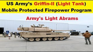 US Army’s Selected General Dynamics Griffin-II Light Tank, Mobile Protected Firepower Program