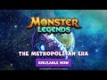 Welcome to the Metropolitan Era! (TRAILER) | Monster Legends