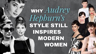 The Secret Behind Audrey Hepburn's Timeless Look