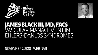 James Black - Vascular Management in Ehlers-Danlos Syndromes