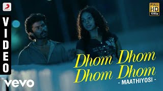 Maathiyosi - Dhom Dhom Dhom Dhom Video | Kalyan