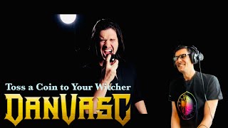 FIRST TIME HEARING DAN VASC - TOSS A COIN TO YOUR WITCHER - VIDEO | UK SONG WRITER KEV REACTS #VLOG