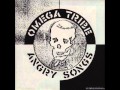 Omega Tribe - Angry Songs 7