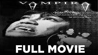 VAMPIRA: Maricel Soriano, Christopher de Leon, Jayvee Gayoso \u0026 Nida Blanca | Full Movie