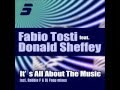 Fabio Tosti feat. Donald Sheffey - It's All About The Music (Fabio Tosti Under Club Mix)