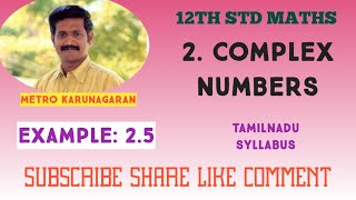 12th Std Maths Example 2.5 If z+3/z-5i= 1+4i/2 find the complex number z in the rectangular form