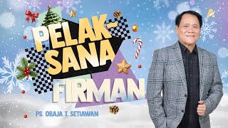 PELAKSANA FIRMAN | Ps. Obaja Tanto Setiawan