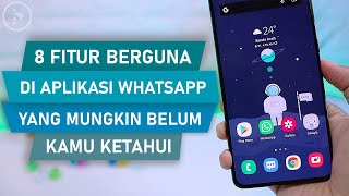 8 Fitur Berguna Whatsapp Yang Mungkin Belum Kamu Ketahui dan Gunakan - Fitur Whatsapp Terbaru 2021