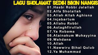 LAGU SHOLAWAT SEDIH BIKIN NANGIS 2023 | LAGU RELIGI SEDIH BIKIN JUTAAN ORANG NANGIS MERINDING