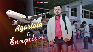 Agartala to Bangalore Flight || my first time journey,Agartala to Bangalore traveling ||