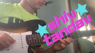 How to play Shiv Tandav (Guitar Version) - Daksh Kothari