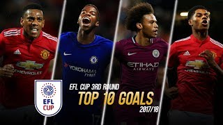EFL Cup - Top 10 Goals 2017/2018 ᴴᴰ | 3rd Round