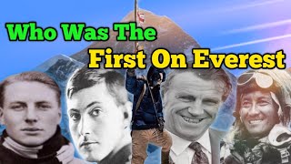 Who Was The First On Everest | Documentary | Everest Mystery | First Ascent|