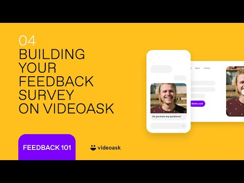 Create your customer feedback survey in VideoAsk | Feedback crash course E04